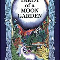 Tarot Of A Moon Garden